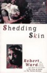 Shedding Skin - Robert Ward