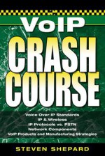 Voice Over IP Crash Course - Steven Shepard