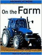 On the Farm - Henry Arthur Pluckrose, Teri Gower