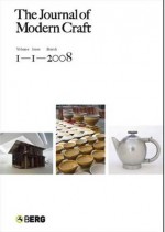 The Journal of Modern Craft Volume 1 Issue 3 - Glenn Adamson, Tanya Harrod, Edward S. Cooke Jr.