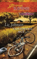 Vanishing Act - Liz Johnson