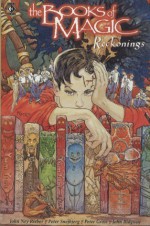 Reckonings: The Books of Magic, Volume 3 - John Ridgway, Peter Gross, John Ney Rieber, Peter Snejberg, Neil Gaiman