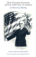 Our Common Country: Mutual Good Will in America - Warren G. Harding, Robert H. Ferrell