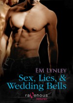 Sex, Lies & Wedding Bells - E.M. Lynley