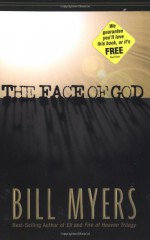 The Face of God - Bill Myers