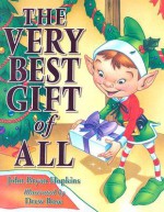 The Very Best Gift of All - John-Bryan Hopkins, Drew Rose