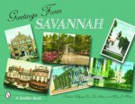 Greetings from Savannah - Mary L. Martin