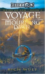 Voyage of the Mourning Dawn - Rich Wulf