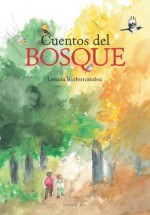 Cuentos del bosque - Leticia Ruifernandez