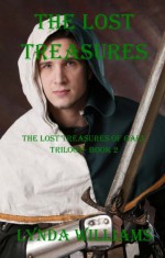 The Lost Treasures: The Lost Treasures of Gael Trilogy - Book Two - Lynda Williams