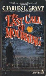 Last Call of Mourning - Charles L. Grant