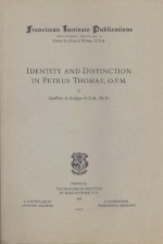 Identity and Distinction in Petrus Thomae, O.F.M. - Geoffrey Bridges, Ofm, PhD