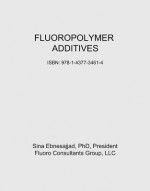 Fluoropolymer Additives - Sina Ebnesajjad, Richard Morgan