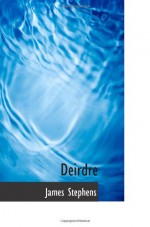 Deirdre - James Stephens