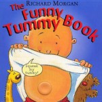 The Funny Tummy Book - Richard Morgan