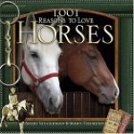 1,001 Reasons to Love Horses - Sheri Seggerman, Mary Tiegreen