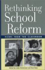 Rethinking School Reform: Views from the Classroom - Linda Christensen