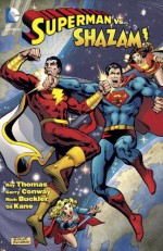 Superman Vs. Shazam! - Roy Thomas, Rich Buckler, Gil Kane