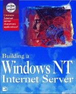 Building A Windows Nt Internet Server/Book & Cd Rom - Eric Harper