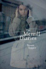 The Merrill Diaries - Susan Tepper