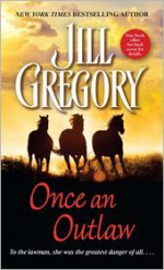 Once an Outlaw - Jill Gregory