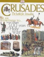 Crusades: The Struggle For The Holy Lands - Melanie Rice