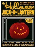 The Halloween Jack-O-Lantern: Everything You Need to Help You and Your Family Enjoy the Scariest Month of the Year! (Book & DVD) - Carlo De Vito