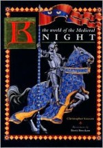 The Medieval Knight - Christopher Gravett