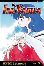 InuYasha: Flesh and Bone, Vol. 5 - Rumiko Takahashi, Mari Morimoto, Gerard Jones