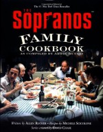 The Sopranos Family Cookbook: As Compiled by Artie Bucco - Artie Bucco, Michele Scicolone, David Chase