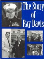 The Story of Ray Davis: General of Marines - Ray Davis