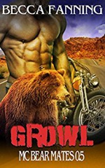Growl (BBW Bear Shifter MC Romance) (MC Bear Mates Book 0) - Becca Fanning