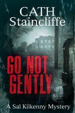Go Not Gently - Cath Staincliffe