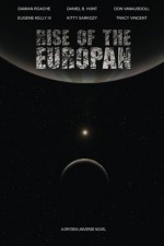 Rise of the Europan - V. Daniel Hunt, Kitty Sarkozy, Don VanAusdoll, Tracy Vincent, Eugene Kelly III, Damian Roache