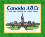 Canada ABCs: A Book about the People and Places of Canada - Brenda Haugen, David Shaw, David J. Bercuson, Susan Kesselring