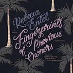 Fingerprints Of Previous Owners - Rebecca Entel, Ron Butler, Cherise Boothe, Robin Miles