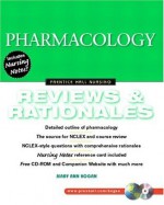 Pharmacology: Reviews and Rationales (Prentice-Hall Nursing Reviews & Rationales Series) - Mary Ann Hogan, Linda Anne Silvestri