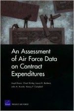 An Assessment Of Air Force Data On Contract Expenditures - Lloyd S. Dixon