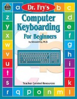 Computer Keyboarding for Beginners - Edward B. Fry