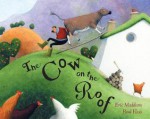 The Cow on the Roof - Eric Maddern, Paul Hess