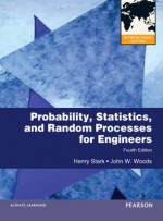 Probability and Random Processes with Applications to Signal Processing. Henry Stark, John W. Woods - Henry Stark