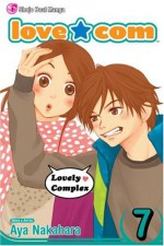 Love*Com (Lovely*Complex), Volume 7 - Aya Nakahara