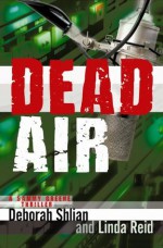 Dead Air (Sammy Greene Mysteries) - Linda Reid, Deborah Shlian