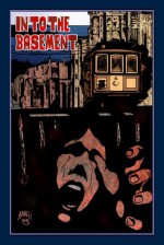 Into the Basement: Graphic novel - Angel Martinez, Norm Applegate