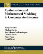 Optimization in Computer Architecture - Karu Sankaralingam, Michael Ferris, Christian Estan