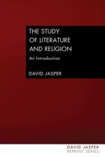 The Study of Literature and Religion: An Introduction - David Jasper