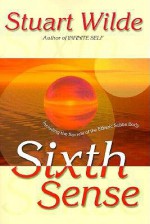 Sixth Sense - Stuart Wilde