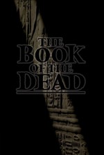 The Book of the Dead - Jared Shurin, Paul Cornell, Gail Carriger, Maria Dahvana Headley, Will Hill, Garen Ewing, Jesse Bullington, Lou Morgan, Molly Tanzer, Adam Roberts, Jenni Hill, Maurice Broaddus, Michael West, Glen Mehn, David Bryher, Den Patrick, Jonathan Green, Louis Greenberg, Roger Luck