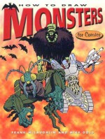 How to Draw Monsters for Comics - Mike Gold, Frank McLaughlin