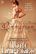 The Cinnamon Girl - Lori Lapekes